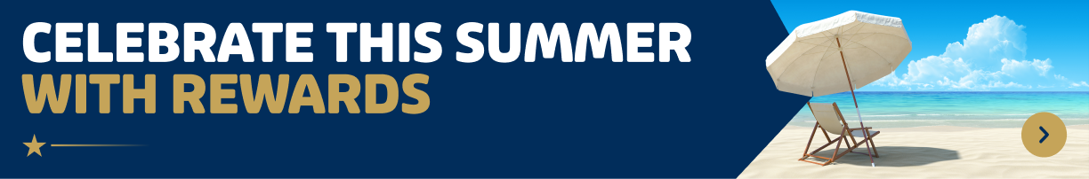 Celebrate this summer with rewards. 